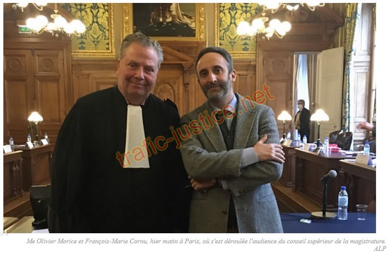 Me Olivier Morice et Fran&ccedil;ois-Marie Cornu, hier                 matin &agrave; Paris, o&ugrave; s'est d&eacute;roul&eacute;e l'audience du conseil                 sup&eacute;rieur de la magistrature.